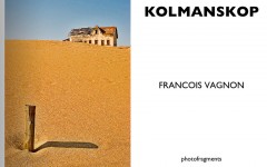 Couverture du livre : KOLMANSKOP- Francois Vagnon - photofragments éditeur