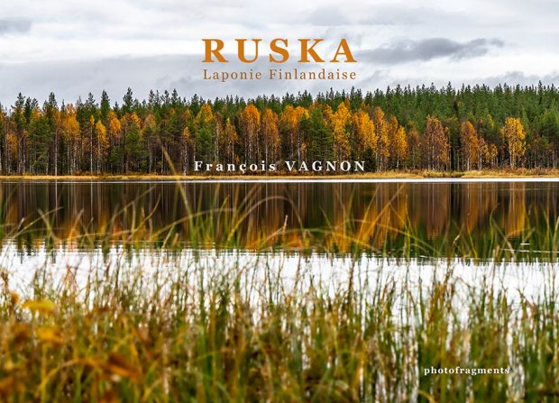Couverture du livre : Ruska, Laponie Finlandaise de François VAGNON
